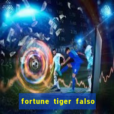 fortune tiger falso para brincar